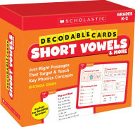Title: Decodable Cards: Short Vowels & More: Just-Right Passages That Target & Teach Key Phonics Concepts, Author: Rhonda Graff
