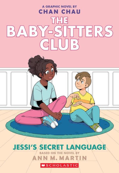 Jessi's Secret Language: A Graphic Novel (The Baby-Sitters Club Graphix Series #12)