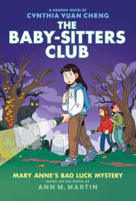 Title: Mary Anne's Bad Luck Mystery: A Graphic Novel (The Baby-Sitters Club #13), Author: Ann M. Martin