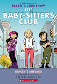 Title: Stacey's Mistake: A Graphic Novel (The Baby-Sitters Club Graphix Series #14), Author: Ellen T. Crenshaw