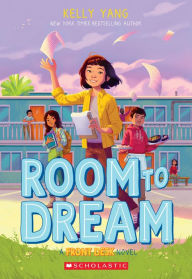 Title: Room to Dream (Front Desk #3), Author: Kelly Yang
