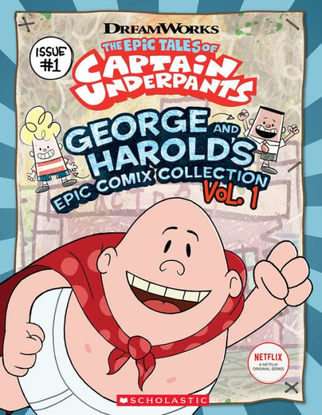 George and Harold's Epic Comix Collection Vol. 1 (The Epic Tales of Captain Underpants TV)