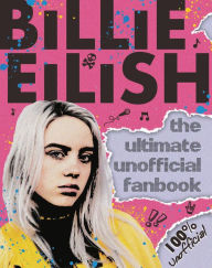 Easy english book free download Billie Eilish: The Ultimate Unofficial Fanbook by Scholastic, Sally Morgan 9781338630664  in English