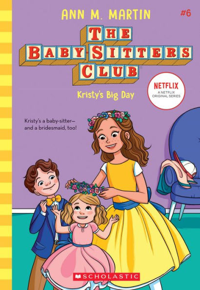 Kristy's Big Day (The Baby-Sitters Club Series #6)