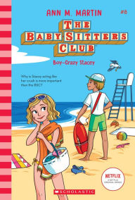 Title: Boy-Crazy Stacey (The Baby-Sitters Club Series #8), Author: Ann M. Martin