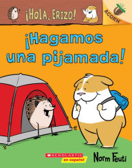 Title: ¡Hola, Erizo 2: Hagamos una pijamada! (Let's Have a Sleepover!), Author: Norm Feuti