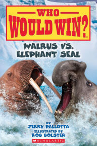 Title: Walrus vs. Elephant Seal (Who Would Win?), Author: Jerry Pallotta