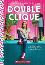 Title: Double Clique: A Wish Novel, Author: Anna Staniszewski
