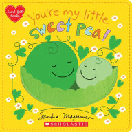 Title: You're My Little Sweet Pea, Author: Sandra Magsamen
