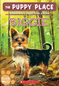 Title: Biggie (The Puppy Place #60), Author: Ellen Miles