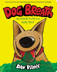 Title: Dog Breath: The Horrible Trouble with Hally Tosis (Board Book), Author: Dav Pilkey