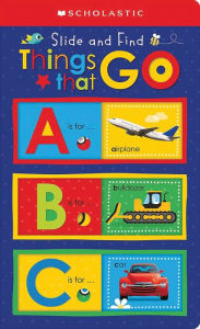 Title: ABC Things That Go: Scholastic Early Learners (Slide and Find), Author: Scholastic