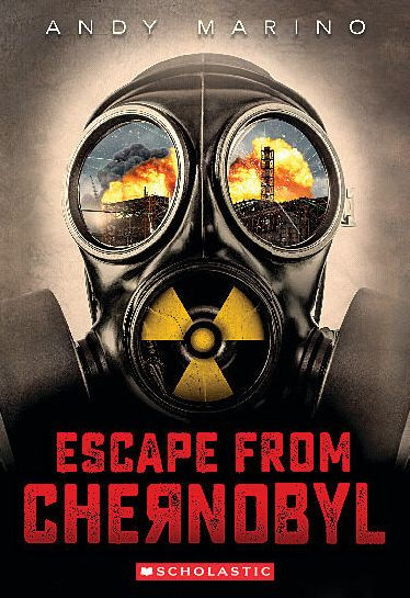 Escape From Chernobyl By Andy Marino, Paperback | Barnes & Noble®