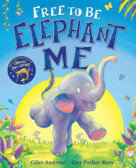 Title: Free to Be Elephant Me, Author: Giles Andreae