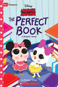 Title: Minnie Mouse: The Perfect Book (Disney Original Graphic Novel #2), Author: Brooke Vitale