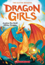 Azmina the Gold Glitter Dragon (Dragon Girls #1)