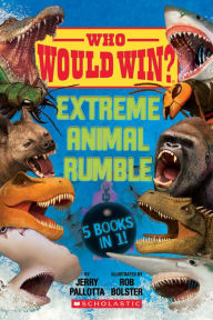 Title: Who Would Win?: Extreme Animal Rumble, Author: Jerry Pallotta