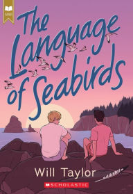 Title: The Language of Seabirds, Author: Will Taylor