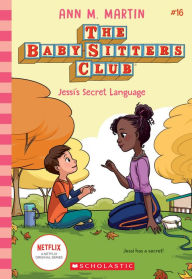 Title: Jessi's Secret Language (The Baby-Sitters Club Series #16), Author: Ann M. Martin