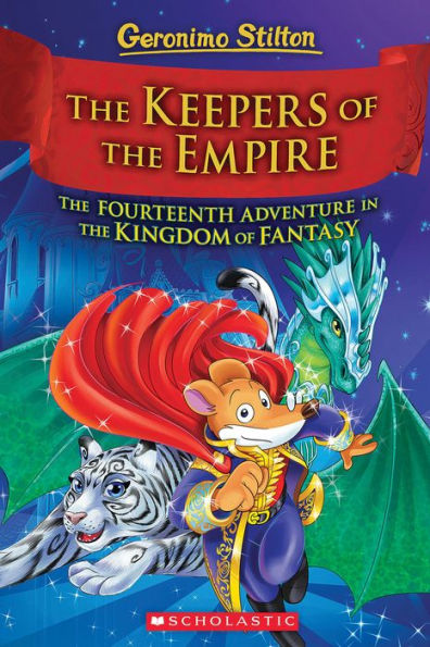 The Keepers of the Empire (Geronimo Stilton and the Kingdom of Fantasy #14)