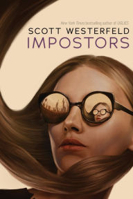 Title: Impostors (Impostors Series #1), Author: Scott Westerfeld