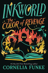 Title: Inkworld: The Color of Revenge (The Inkheart Series, Book #4), Author: Cornelia Funke