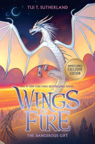 Title: The Dangerous Gift (B&N Exclusive Edition) (Wings of Fire Series #14), Author: Tui T. Sutherland
