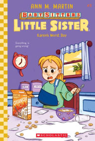 Title: Karen's Worst Day (Baby-Sitters Little Sister #3), Author: Ann M. Martin