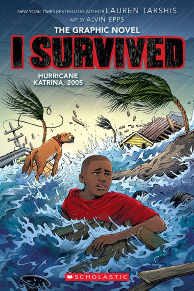 I Survived Hurricane Katrina, 2005: A Graphic Novel (I Survived Graphix Series #6)
