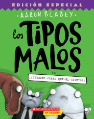 Title: Los tipos malos en ¡¿ustedes-creen-que-él-saurio?! (The Bad Guys in Do-You-Think-He-Saurus?!), Author: Aaron Blabey