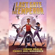 Title: Last Gate of the Emperor, Author: Kwame Mbalia