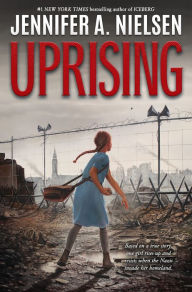 Title: Uprising, Author: Jennifer A. Nielsen
