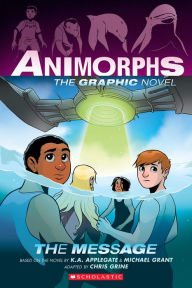 Title: The Message (Animorphs Graphix #4), Author: K. A. Applegate
