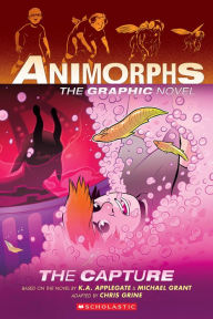 Title: The Capture: The Graphic Novel (Animorphs Graphix #6), Author: K. A. Applegate