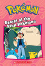 Secret of the Pink Pokémon (Pokémon Chapter Book Series)