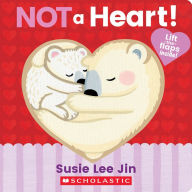 Title: Not a Heart! (A Lift-the-Flap Book), Author: Susie Lee Jin