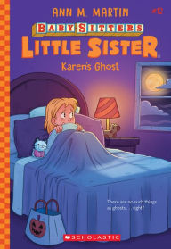 Title: Karen's Ghost (Baby-Sitters Little Sister #12), Author: Ann M. Martin