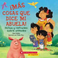 Title: ¡Más cosas que dice mi abuela! (Other Things My Grandmother Says), Author: Ana Galán