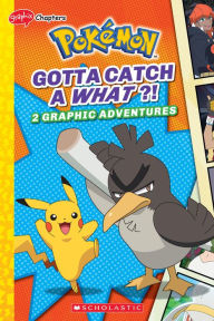 Title: Gotta Catch a What?! (Pokémon: Graphix Chapters), Author: Simcha Whitehill