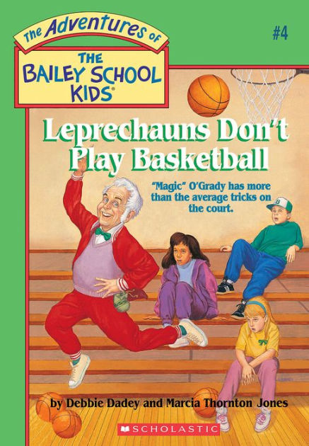 Leprechauns Don't Play Basketball (Adventures of the Bailey School
