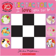 Title: Tic-Tac-Toe: I Love You So! (A Let's Play! Board Book), Author: Sandra Magsamen