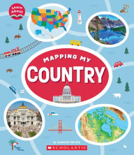 Title: Mapping My Country (Learn About: Mapping), Author: Jeanette Ferrara
