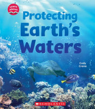 Title: Protecting Earth's Waters (Learn About: Water), Author: Cody Crane