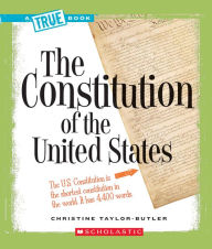 Title: The Constitution of the United States (A True Book: American History), Author: Christine Taylor-Butler