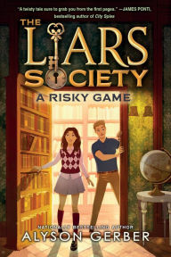 Title: A Risky Game (The Liars Society #2), Author: Alyson Gerber