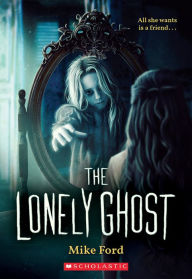 Title: The Lonely Ghost, Author: Mike Ford