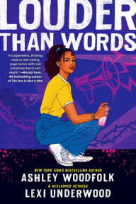 Title: Louder Than Words, Author: Ashley Woodfolk