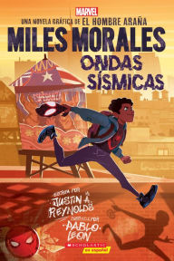 Title: Miles Morales: Ondas sísmicas (Miles Morales: Shock Waves), Author: Justin A. Reynolds
