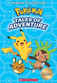 Title: Pokemon Tales of Adventure (B&N Exclusive Edition), Author: Scholastic