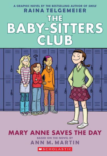 Mary Anne Saves the Day (The Baby-Sitters Club Graphix Series #3)